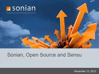 Sonian, Open Source and Sensu


                          November 12, 2012
 