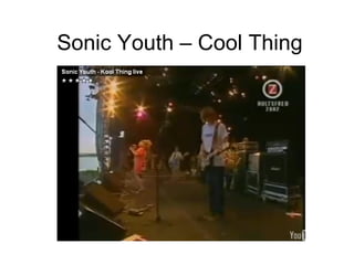 Sonic Youth – Cool Thing 