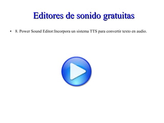 Editores de sonido gratuitasEditores de sonido gratuitas
● 8. Power Sound Editor:Incorpora un sistema TTS para convertir texto en audio.
 