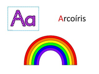 Arcoíris
 