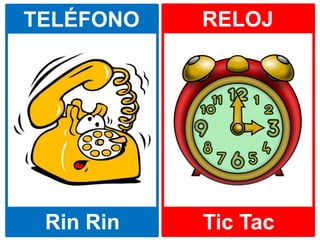 Rin Rin Tic Tac
TELÉFONO RELOJ
 