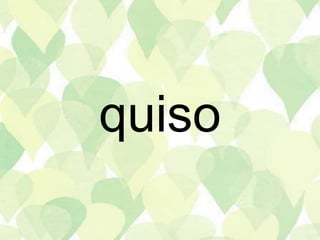 quiso
 
