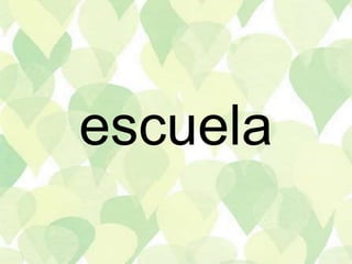 escuela
 