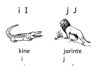 iIi
I

j J

kine
i

jarinte
j

9

10

 
