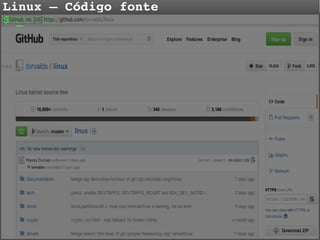 Linux – Código fonte
$ _

 