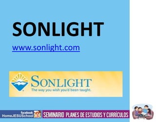 SONLIGHT
www.sonlight.com

 