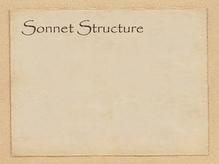 Sonnet Structure
 