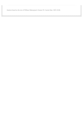 Analysis based on the text of William Shakespeare's Sonnet 29. Current Date: 2025-10-04.
 