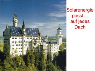 Solarenergie passt… auf jedes Dach 