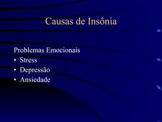 Causas de Insônia Problemas Emocionais Stress Depressão Ansiedade 