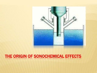 THE ORIGIN OF SONOCHEMICAL EFFECTS
 