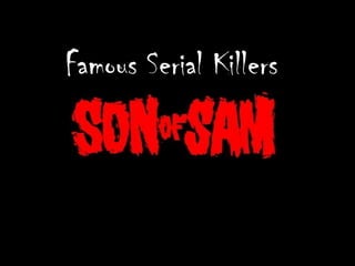 Famous Serial Killers
 
