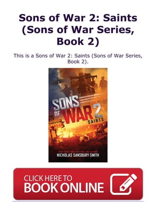 Sons of War 2: Saints
(Sons of War Series,
Book 2)
This is a Sons of War 2: Saints (Sons of War Series,
Book 2).
 