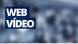 terça-feira, 14 de outubro de 14 
 