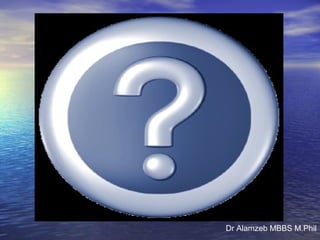 Dr Alamzeb MBBS M.Phil
 