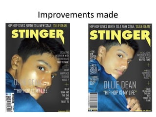 Improvements made
 