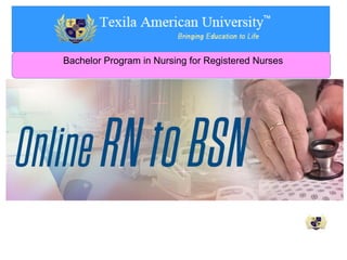 Bachelor Program in Nursing for Registered Nurses
 
