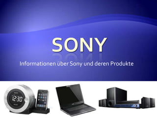 Sony Informationen über Sony und deren Produkte 