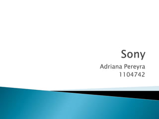 Sony Adriana Pereyra 1104742 