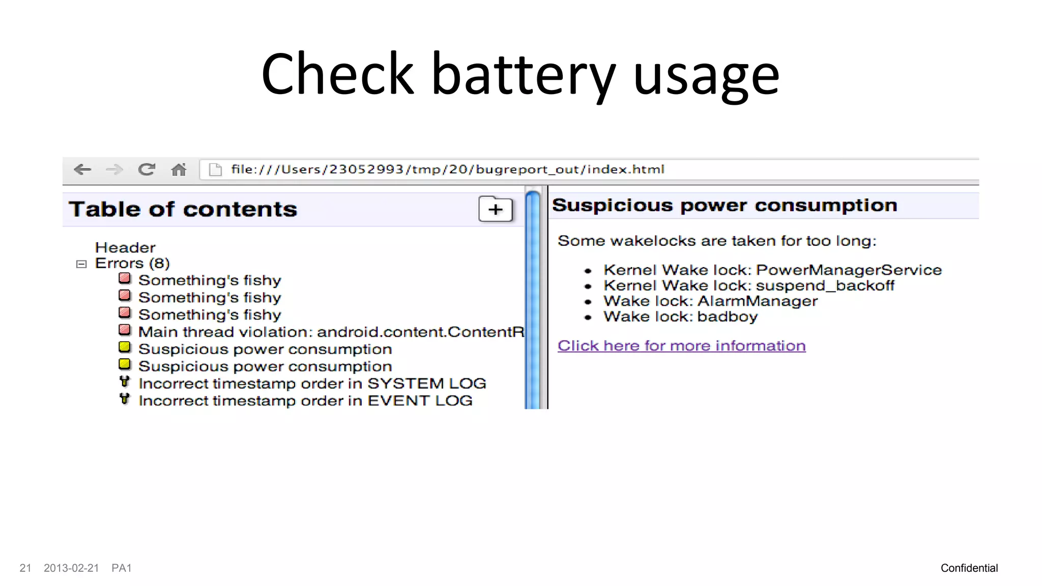 Check battery usage




21   2013-02-21   PA1                         Confidential
 