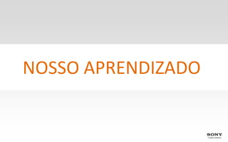 NOSSO APRENDIZADO
 