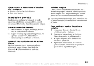 This is the Internet version of the user's guide. © Print only for private use.
25
Llamadas
Para activar o desactivar el n...