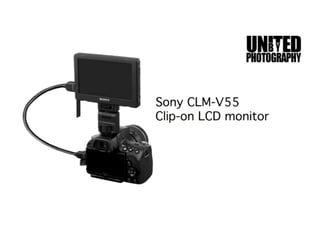 Sony CLM V55 Video Monitor - United By Photography Slides