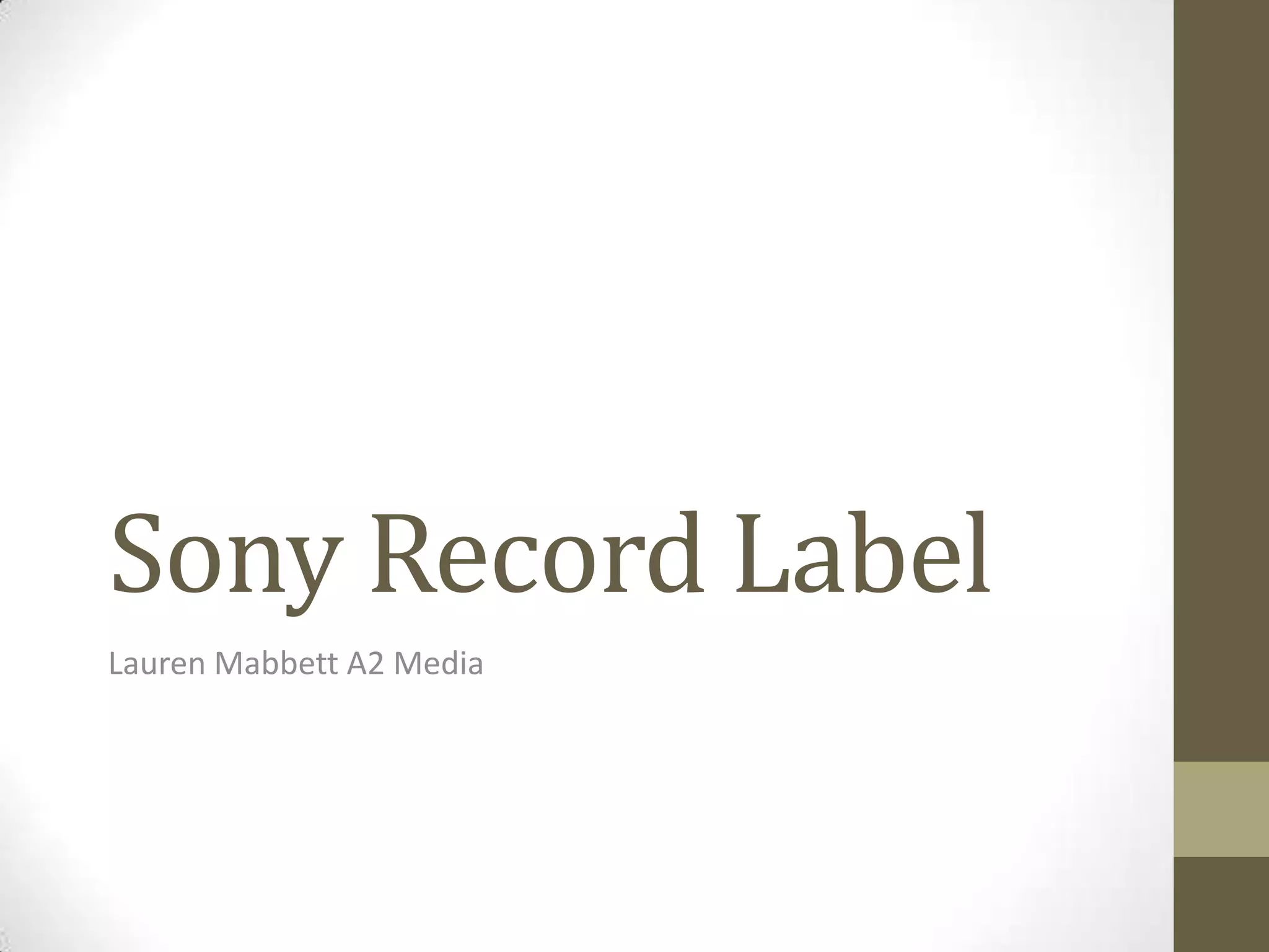 Sony major label study PPT