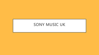 SONY MUSIC UK
 
