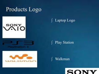 Products Logo
∫ Laptop Logo
∫ Play Station
∫ Walkman
 