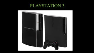 PLAYSTATION 3
 