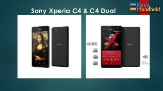 Sony Xperia C4 & C4 Dual
 