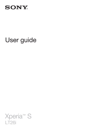 User guide
Xperia™
S
LT26i
 