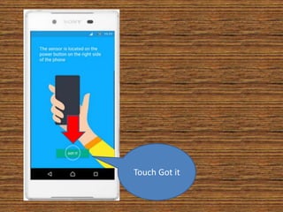 Touch Got it
 