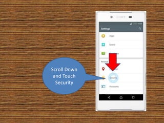 Scroll Down
and Touch
Security
 
