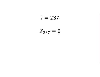 𝑖 = 237
𝑋237 = 0
𝑃237 = 1
𝑌237 = 𝑌237
1
= 5.3
 