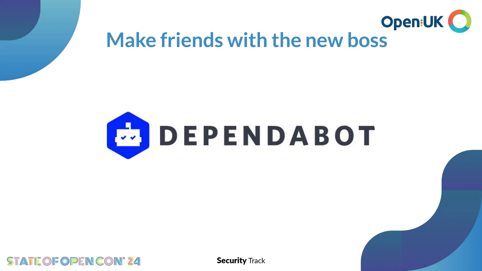 Make friends with the new boss
 