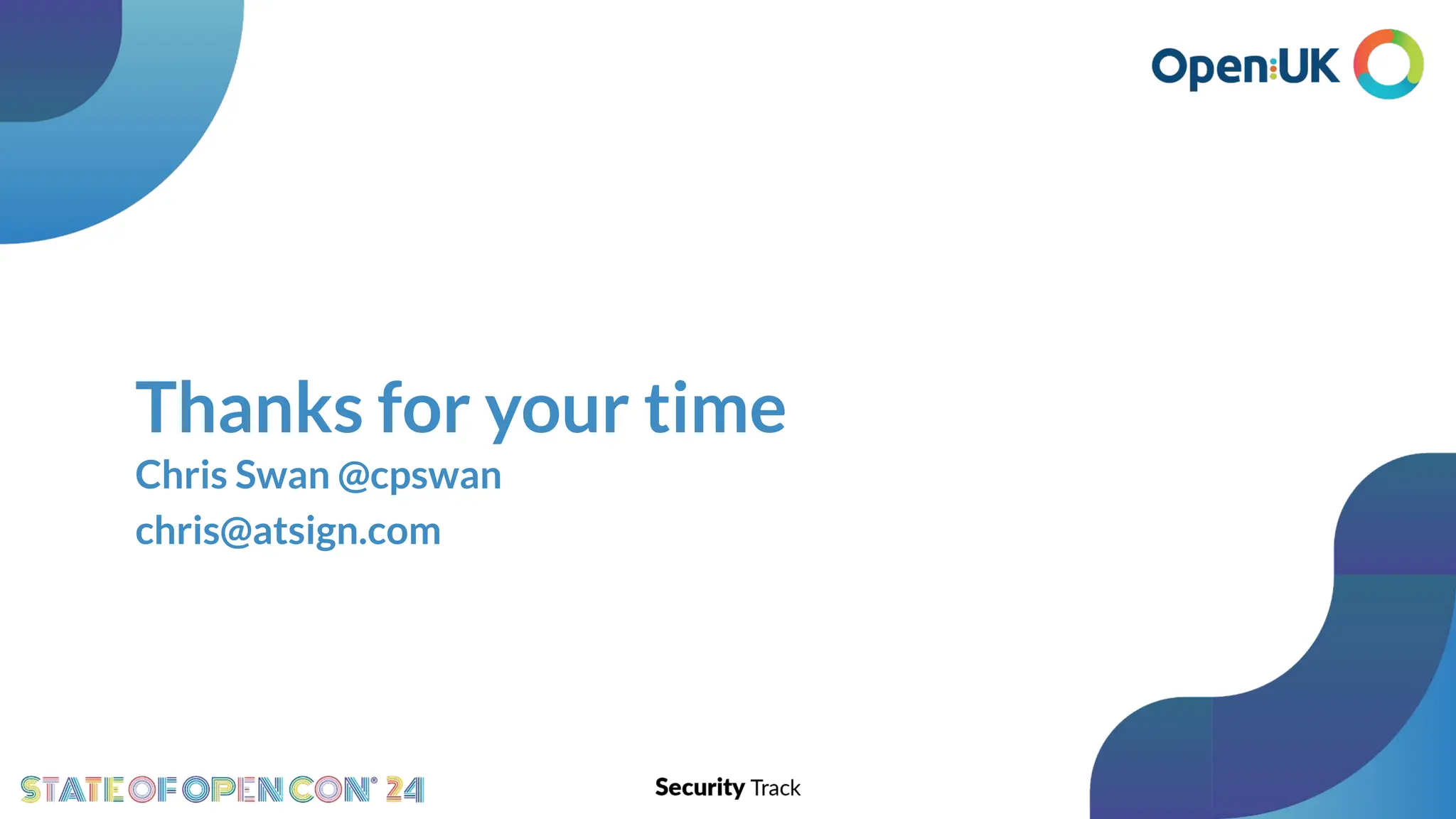 Thanks for your time
Chris Swan @cpswan
chris@atsign.com
 