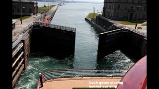 Lock gates closing
behind our ship
 