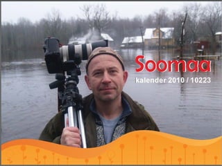 Soomaa Kalender 2010