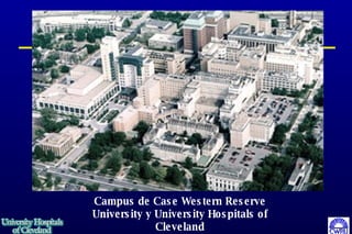 Campus de Case Western Reserve University y University Hospitals of Cleveland 