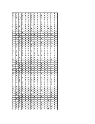 N M J C D F E C R T G H B N
N M L O D F G O S W T Y E B
G U 0 M I F V N C R S U S F
S F T P M V W T D F R E E F
O W V E P T R A F H G D R F
R X Y T U R E B G G T R S F
R D O I E E F I C A C I A D
T H J T S E Q L F G N M A R
C X S I T R V I R G T G A G
F I F V O C E D I T G C E H
V U V I A F R A R T N O D Y
V Y B D L D T D F C O S T O
S G E A A X Y F R D I T F D
C F R D R B U I G E C O B F
S S D B E N I N H W A D V R
B P M C N H O A J R R E C T
I X C O T Y P N U T O E D F
E I A N A Y L C D Y P X S G
N U P T K F K I E U R P E T
E Y I A J L J E S I O O R Y
S G T B M U M R W O C R E I
S F A I N J N A S L E T F O
U S L L H O H N O K D A D S
S D F I G D G T D J C C I O
T O G D B E B C N M X I S T
I C H A F C F O E N S O T C
T I N D V A V S D H A N R U
U M J A R J R T I G W L I D
T O H D E A E O V F Z I B O
O N G M D F D S I O V K U R
S O U I F I F T D I F R C P
R C Y N M N M O S D G O I E
E E Q I B A B T E E H D O D
D A W S V N V A R M J I N N
F J E T C C C L F O C U O O
H A S R D I D E C R S B L I
G C S A L E E S V P D I J C
E E D T P R O D B O E R K A
R D R I E O I V N T R T M I
T O F V R T U C H S F S H C
Y J G A R S Y R T O T I U N
Y U H T E A T T Y C T D Y E
Y L H D R S R U U S G W G R
F G N P U O R G S U C O F E
B N M A J A C E D O J U L F
G H T R Y U H J U K L O U I
I C I T S E R A J N A M H D
 