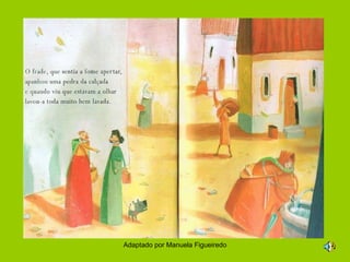 Adaptado por Manuela Figueiredo 