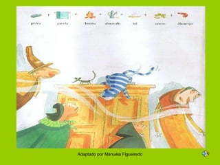 Adaptado por Manuela Figueiredo 