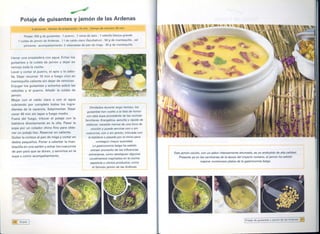 ~
         Potaje de guisantes y jamón de las Ardenas
                   4 personas

           Potaje: 250 g de guisantes.       1 puerro.   1 rama de apio.     1 cebolla blanca grande
     1 culata de jamón     de Ardenas      . 1 I de caldo   claro (facultativo)   . 50 g de mantequilla.   sal
           pimienta.    acompañamiento:       2 rebanadas     de pan de miga.      30 g de mantequilla           1


Llenar una ensaladera con agua. Echar los
guisantes y la culata de jamón y dejar en
remojo toda la noche.
Lavar y cortar el puerro, el apio y la cebo-
lla. Dejar rezumar 10 min a fuego vivo en
mantequilla     caliente sin dejar de remover.
Enjugar los guisantes y echarlos sobre las
cebollas y el puerro.           Añadir   la culata de
jamón.
Mojar    con el caldo claro o con el agua
cubriendo     por completo         todos   los ingre-
                                                                     Olvidados durante largo tiempo, los
dientes de la cacerola. Salpimentar.             Dejar
                                                                   guisantes han vuelto a la lista de honor
cocer 40 min sin tapar a fuego medio.
                                                                  con esta sopa procedente de las cocinas
Fuera del fuego, triturar          el potaje con la
                                                                 familiares. Energética, sencilla y rápida de
batidora    directamente        en la olla. Pasar la              elaborar, necesita menos de una hora de
sopa por un colador chino fino para obte-                             cocción y puede servirse con o sin
ner un potaje liso. Reservar en caliente.                         cuscurros, con o sin jamón, triturada con
Quitar la corteza al pan de miga y cortar en                        la batidora o pasada por el chino para
dados pequeños. Poner a calentar la man-                                  conseguir mayor suavidad.
tequilla en una sartén y echar los cuscurros                            La gastronomía belga ha sabido
                                                                      extraer provecho de las influencias
de pan para que se doren, y servirlos en la                                                                          Este jamón cocído, con un sabor intensamente ahumado, es un embutido de alta calidad.
                                                                    extranjeras, como atestiguan algunos
sopa o como acompañamiento.                                                                                              Presente ya en las carnicerías de la época del imperio romano, el jamón ha sabido
                                                                     condimentos inspirados en la cocina
                                                                      española y ciertos productos, como                               ínspirar numerosos   platos de la gastronomía    belga.
                                                                       el famoso jamón de las Ardenas.




                                                                                                                                                                         Potaje de guisantes   y iamón de las Ardenas   47
l:@§ Sopas     I
 