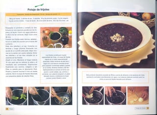 ~
                                     Potaje de frijoles
                   4 personas.


     250 9 de frijoles. 2 dientes de ajo. 3 cebollas. 30 9 de pimiento verde.    5 9 de orégano
     5 9 de comino molido. 1 hoja de laurel. 20 el de aceite de oliva. 20 el de vino tinto. sal
                                                          --

Despepitar     el pimiento    y cortarlo     en dos.
Echarlo en una cacerola grande con los fri-
joles y el laurel. Cubrir con agua caliente a
la altura de las verduras. Dejar cocer unos
30 mino
Cuando los frijoles estén tiernos, aplastar-
los en su caldo de cocción con el dorso del
cucharón.
Pelar dos cebollas y el ajo. Cortarlos             en
láminas      y luego    picarlos   finamente     con
ayuda de un cuchillo adecuado. Dejar rezu-
mat en la sartén con aceite caliente. Echar
las cebollas    y el ajo bien dorados          en la           Losfrijoles constituyen la gran
cacerola de los frijoles.                                especialidad de Cuba, y la sopa de fríjoles
Añadir el vino. Mantener al fuego todavía                    negros es un plato especialmente
                                                          apreciado. Estas verduras de piel lisa y
15 min para que se reduzca la salsa y el
                                                           negra con una textura cremosa sirven
resultado      sea consistente.       Espolvorear
                                                         para preparar numerosas salsas y guisos
finalmente     con comino,         orégano     y sal.     en el Caribe, América Central y del Sur.
Pelar la cebolla       para la decoración       final.    Habitualmente se cocinan al horno con
Picarla y hacerla rezumar 5 min en aceite                  jamón o cerdo salado, ajo, comino y
caliente. Servir la sopa de frijoles decorada            pimienta. Los cubanos preparan un plato
                                                                                                                   Este producto   feculento     procede   de África   y servia de alimento   a los esclavos   de Cuba,
con pequeños dados de cebolla fritos.                      llamado moros y cristianos en el que
                                                                                                                   quienes   lo cocinaban      sencillamente   con agua. Los cubanos      elaboran   también   para los
                                                               cocinan juntos frijoles y arroz.
                                                                                                                                         niños un puré de frijoles       llamado   puré africano.




IL~ Sopas I                                                                                                                                                                                            I Potaje de frijoles   :}91



                                                                                                       I.!.....-
 