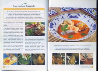 ~
                                  Sopa marinera de pescado
                                                                                                              ¡¡
                                                                                                              !j


                  500 9 de filetes de pescados variados (lenguado, merluza, lubina, escorpina, etc...)
             500 9 de gambas. 500 9 de almejas. 1 cebolla blanca. 1 cebolla roja. 2 puerros. 2 tomates
                    1 diente de ajo. 500 9 de coulís de tomates (opcional)   . 25 9 de fécula   de maíz
                      5 el de coñac. 15 el de vino blanco. 10 el de aceite de oliv1r. sal. pimienta
                caldo concentrado: 1 kg de espinas, cabezas y pieles de pescado~3 ramitas de perejil           ¡
          1 cebolla blanca. tallos verdes de puerro. decoración: hojas de perejil ;c¡:Jimentóndulce (opcional) I



          Pele las cebollas blanca y roja, y el diente
          de ajo. Córtelos en juliana, al igual que los
          tomates.
          Para preparar el caldo concentrado, hierva
          2 I de agua con 500 g de recortes de pes-
          cado, los tallos verdes del puerro, 1 cebo-
          lla blanca cortada en juliana y las ramitas
          de perejil. Llévelo todo a ebullición y déje-
          lo cocer unos 3 minutos.
          En 10 cl de aceite de oliva, sofría la parte
          blanca de los puerros, los tomates, las
          cebollas y los ajos troceados. Deje cocer 15         10 el de agua. Pase la sopa por el colador
          minutos. Pele las gambas. Introduzca las             chino. Póngala de nuevo en el fuego, agre-
          cabezas en el cazo, con los recortes de pes-         gue la fécula y remueva. Cuando rompa el
          cado restantes. Remueva y prosiga la coc-            hervor, vierta el coulís de tomates.
          ción 5 minutos.                                      Salpimiente.    Espume la sopa con un
          Vierta el coñac y el vino blanco. Remueva.           cucharón. Añada las gambas peladas, los              Volcada hacia el mar, la gastronomía vasca tiene en su haber una rica y variada gama de
     ~e         el caldo concentrado de pescado por            filetes de pescado y las almejas. Cuando              recetas a base de pescado. Muy ligados a las tradiciones, los habitantes de esta región
          el colador chino y añádalo a la prepara-             hierva, retire la sopa del fuego. Sirva la                del norte de España elaboran con pasión platos heredados de sus antepasados.
          ción. Déjela cocer unos 30 minutos.                  sopa en los platos, decorada con hojas de           . Originariamente, la sopa marinera sólo la preparaban las familias de los pescadores.
          En un cuenco, diluya la fécula de maíz con           perejil y pimentón.




          111i- Sopas I                                                                                                                                                             ISopa marinera de pescado J5~



.-
 