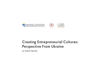 Creating Entrepreneurial Cultures. View from Ukraine. 