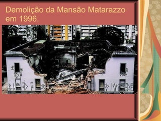 Demolição da Mansão Matarazzo em 1996.  