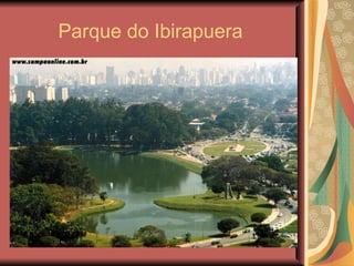Parque do Ibirapuera  